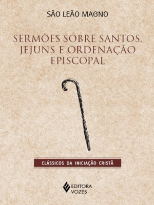 cover image of Sermões sobre santos, jejuns e ordenação episcopal